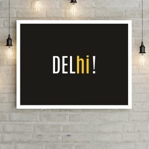 Delhi! wall poster black